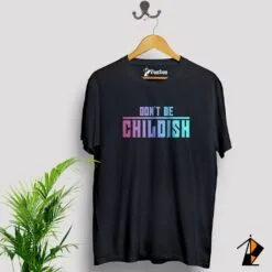 Don't Be Childish T-Shirt in Pakistan Black Vestes