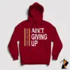 Ain't Giving Up Pullover Hoodie