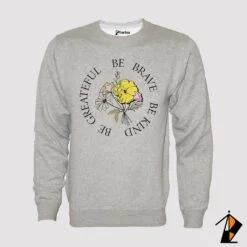 Be Brave Sweatshirt