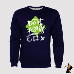 Do It Again Sweatshirt