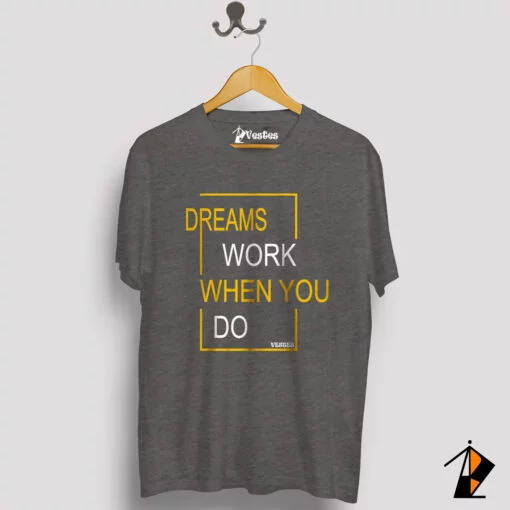 Dreams Work Tee