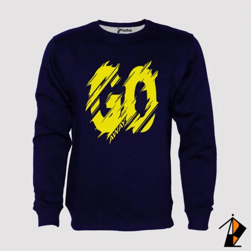 Go Away Sweatshirt