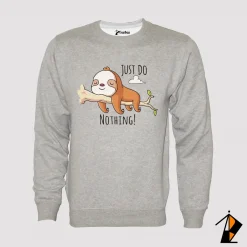 Just Do Nothing Sweatshirt