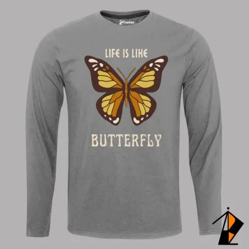 Life Is Like Butterfly Full Sleeve