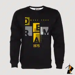 Make Your Dream Real Sweatshirt