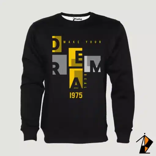 Make Your Dream Real Sweatshirt