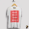 More Bills Tee