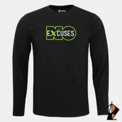 No Excuses Full Sleeve