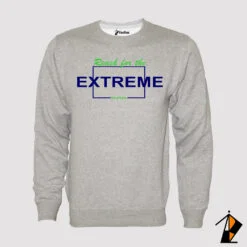 Reach For The Extreme Sweatshirt