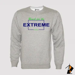 Reach For The Extreme Sweatshirt