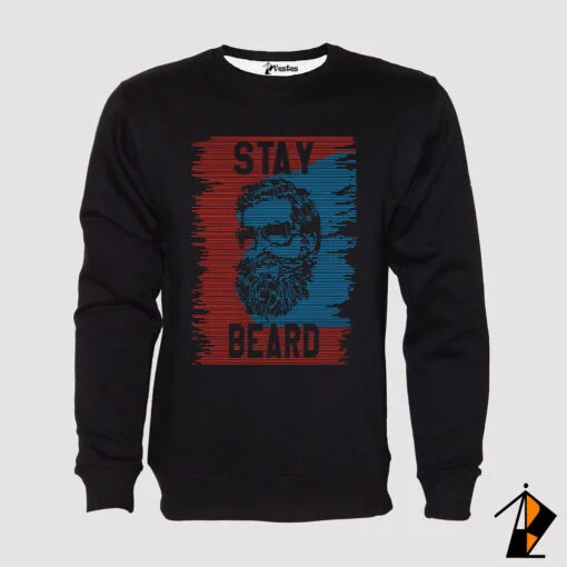 Stay Beard Sweatshirt